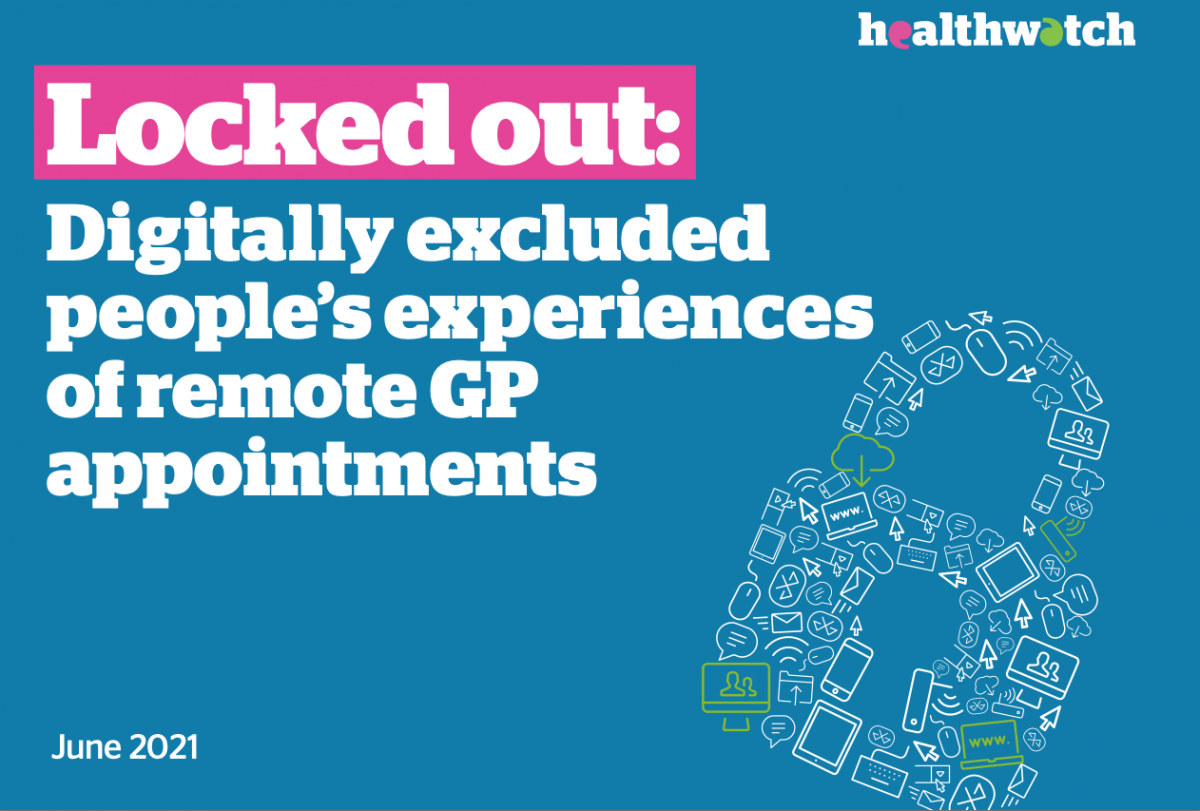 June 2021 – Digitally excluded people’s experiences of remote GP appointments