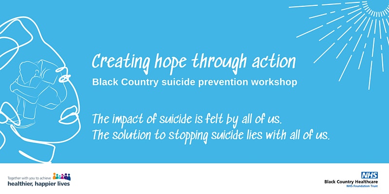 Featured image for “Creating hope through action: Black Country suicide prevention workshop – 3 Feb”
