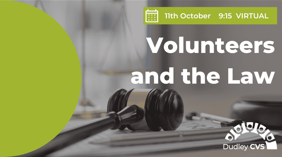 Featured image for “Volunteers and the Law – 11th November 2022 [Virtual Session]”