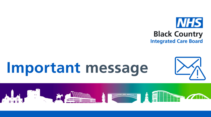 Featured image for “Important Update from Black Country Integrated Care Board (ICB)”