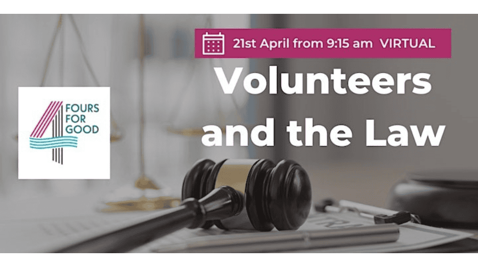 Featured image for “Volunteers and the Law – 21st April”