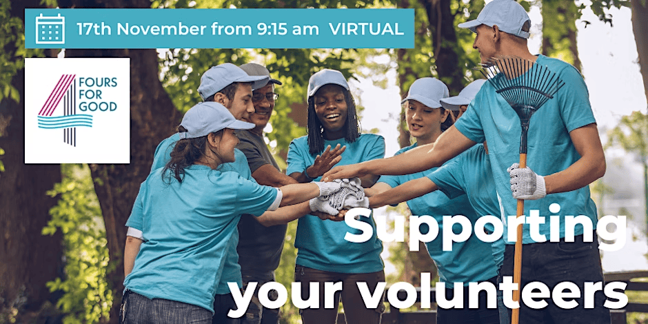 Featured image for “Supporting Your Volunteers – 17th November 2023”