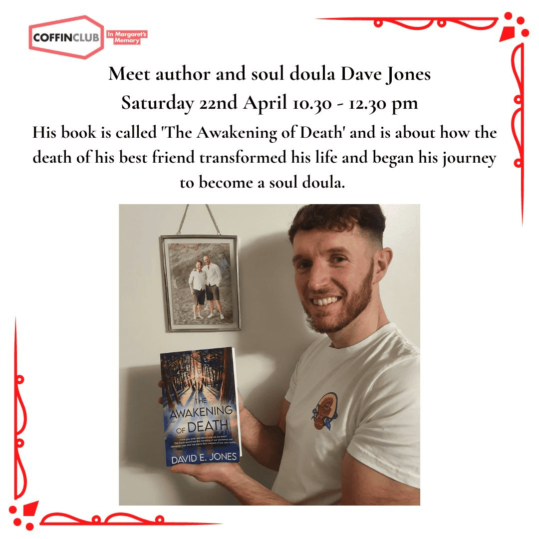 Featured image for “Meet soul doula and author Dave Jones: an event hosted by Coffin Club in Margarets Memory CIC”