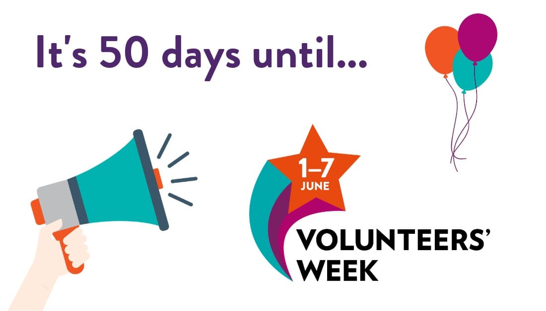 Featured image for “It’s 50 days until Volunteers Week – a national celebration of all things volunteering”