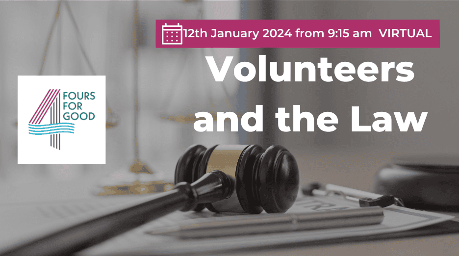 Featured image for “Volunteers and the Law – 12th January 2024”