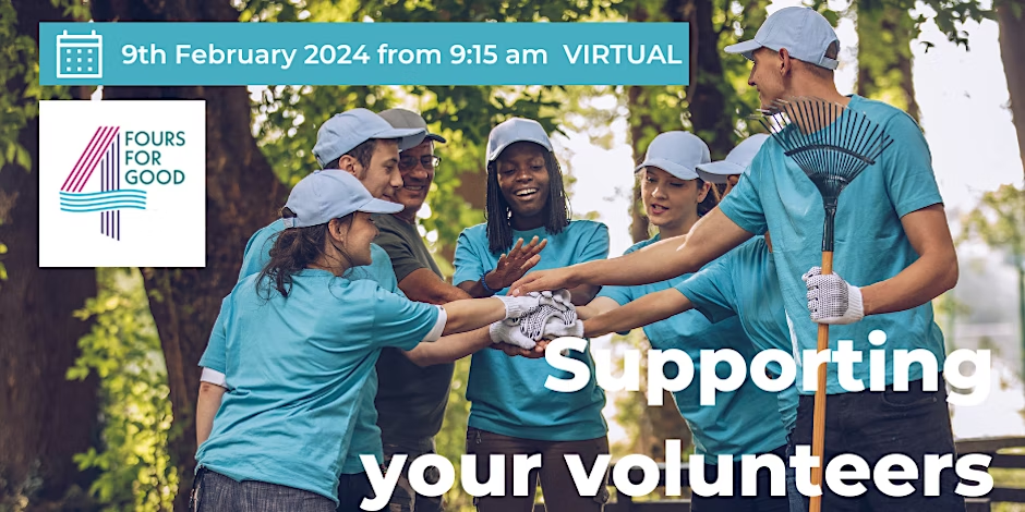 Featured image for “Supporting Your Volunteers – 9th February 2024”