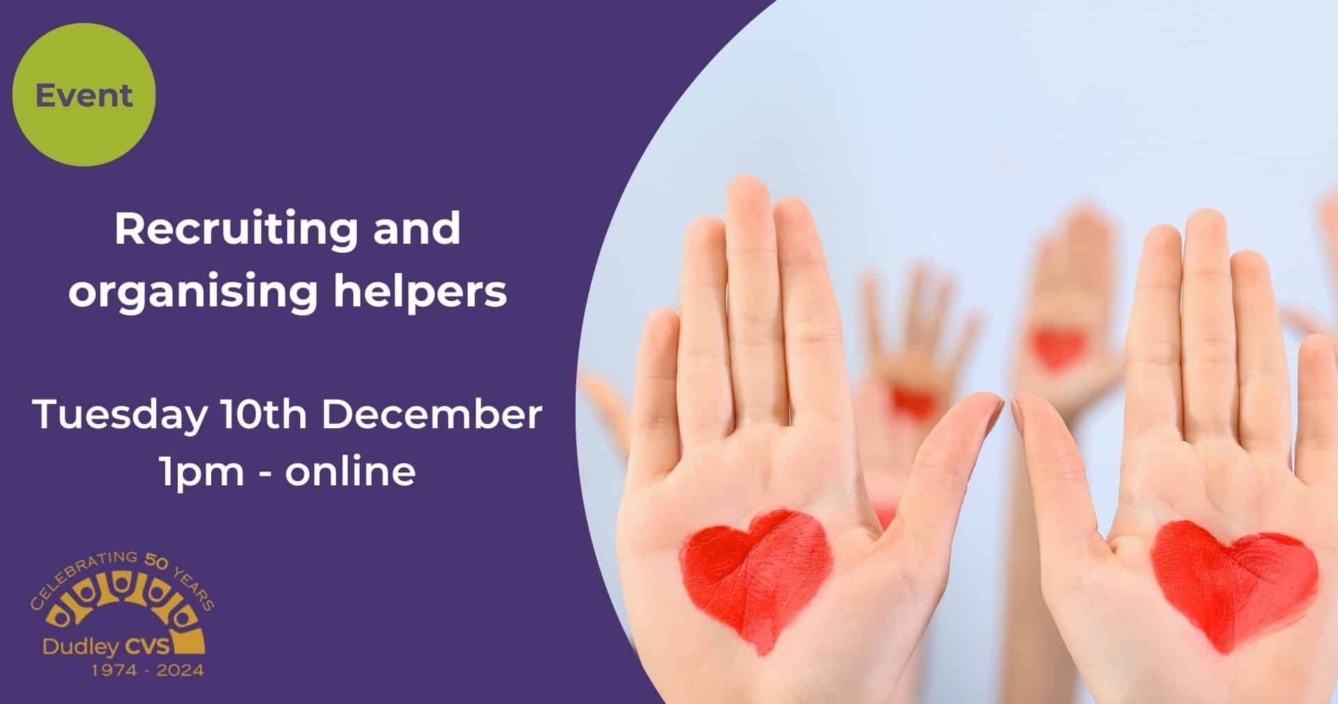 Featured image for “Recruiting and organising helpers – Tuesday 10th December”