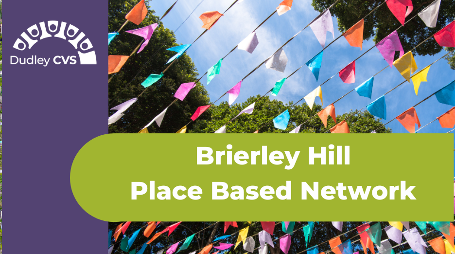 Featured image for “Brierley Hill Place Based Network – 15th October”